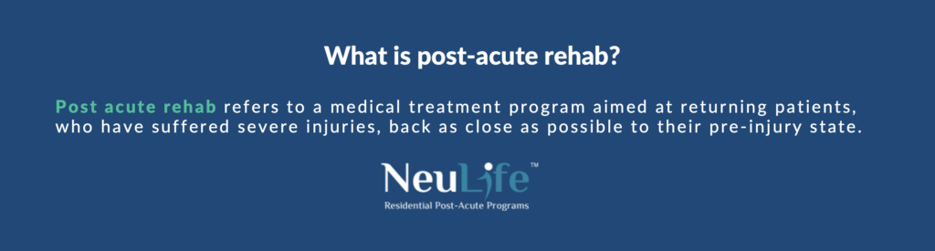 What is post-acute rehab?
